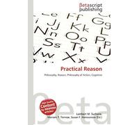 Practical Reason: Philosophy, Reason, Philosophy of Action, Cognitive