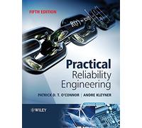 Patrick D. T. O'Connor Andre V. Kley Practical Reliability Engineer (Tascabile)