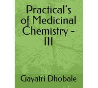 Practical’s of Medicinal Chemistry - III