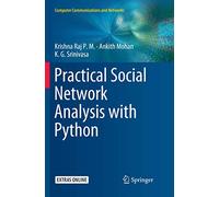 Practical Social Network Analysis with Python