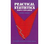 Practical Statistics Simply Explained.