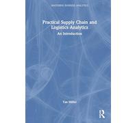 Practical Supply Chain and Logistics Analytics: An Introduction