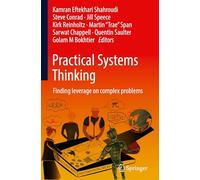 Practical Systems Thinking: Finding Leverage on Complex Problems
