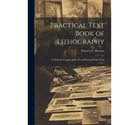 Practical Text Book of Lithography (Tascabile)