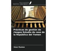 Prácticas de gestión de riesgos Estudio de caso de la República del Yemen