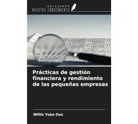 Prácticas de gestión financiera y rendimiento de las pequeñas empresas
