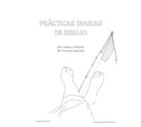 Prácticas diarias de dibujo - de líneas y diseños: 30 dias de ejercicios de dibujo en perspectiva, solo 30 minutos al día