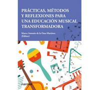 Prácticas, Métodos y Reflexiones para una Educación Musical Transformadora: 9