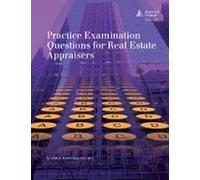 Practice Examination Questions for Real Estate Appraisers