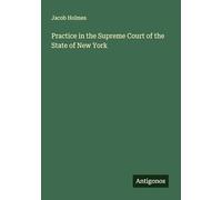 Practice in the Supreme Court of the State of New York