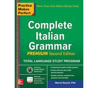 Practice Makes Perfect: Complete Italian Grammar, Premium Second Edition