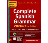 Practice Makes Perfect: Complete Spanish Grammar, Premium Third Edition