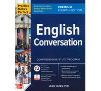 Practice makes perfect. English conversation - Yates Jean