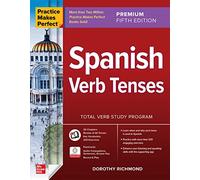 Dorothy Richmon Practice Makes Perfect: Spanish Verb Tenses, Premium (Tascabile)