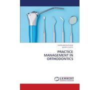 PRACTICE MANAGEMENT IN ORTHODONTICS