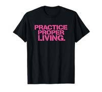 Practice Proper Living Stencil Design Graffiti Street Art Maglietta