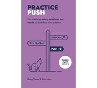 Practice Push: The roadmap every ambitious vet needs to start their own practice