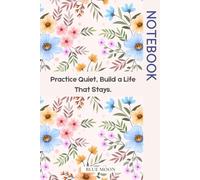 Practice Quiet, Build a Life That Stays Squared Graph Paper Notebook (5 mm, 100 Pages) for Journaling, Math & Habit Tracking: 5 mm grid • Minimalist motivational cover • For school, work, and planning