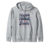 Practice Radical Empathy - Groovy Floral Gentile Messaggio Felpa con Cappuccio