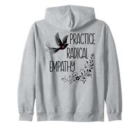 Practice Radical Empathy Kind Radicalized By Basic Decency Felpa con Cappuccio