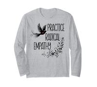 Practice Radical Empathy Kind Radicalized By Basic Decency Maglia a Manica