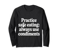 Practice Safe Eating Always Use Condiments - Maglia a Manica