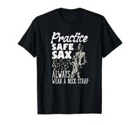 Practice Safe Sax Indossare Sempre Una Tracolla Divertente Sassofono Maglietta