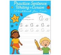 Practice Sentence Writing in Cursive Workbook for Kids: Cursive Handwriting Step-by-Step Cursive Writing for Kids Practice Letters, Words, and Sentences with Fun Tracing Activities