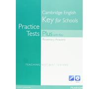 Practice tests plus ket for schools. With key for pack. Per le Scuole superiori