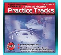 Practice-Tracks - Jazz For Drums and Percussion Vol. 1