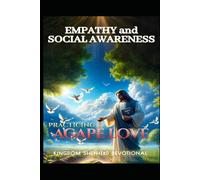 Practicing Agape Love: Empathy and Social Awareness: 3