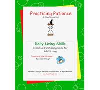 Practicing Patience: Developing Life Skills for Becoming a Successful Adult