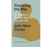 John Mark Comer Practicing the Way (Copertina rigida)