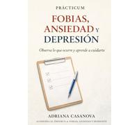 Prácticum 4: Fobias, ansiedad y depresión: 5