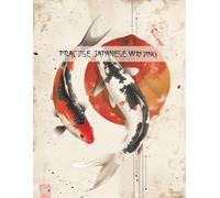 Practise Japanese Writing - Japanese Character Writing Practice Book: 100 Pages of Japanese Learners | Japanese Calligraphy Practice Notebook for Kids & Adults