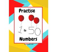 Practising 1 to 50 numbers: Number tracing book for children aged 2 to 4 years