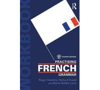 Practising French Grammar: A Workbook (Volume 2) (French Edition) by Dr Roger Hawkins Richard Towell Marie-Nolle Lamy(2015-02-21)