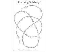Practising Solidarity: Critical Fashion and Agency that Matters