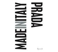 Prada. Made in Italy - Briganti Annarita
