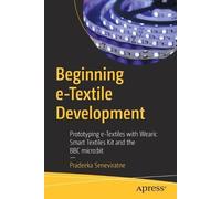 Pradeeka Seneviratne Beginning e-Textile Development (Tascabile)