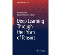 Pradeep Singh Balasubraman Deep Learning Through the Prism o (Copertina rigida)