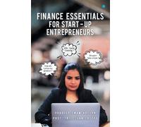 Pradeep Swaminathan Finance Essentials for Start-Up Entrepreneurs (Tascabile)