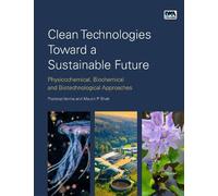 Pradeep Verma Clean Technologies Toward a Sustainable Future (Tascabile)