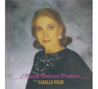 Pradera,Maria Dolores - Caballo Viejo