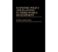 Pradip K. Ghosh Economic Policy and Planning in Third World D (Copertina rigida)