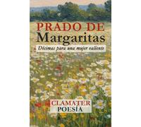 Prado de Margaritas: Décimas para una mujer valiente