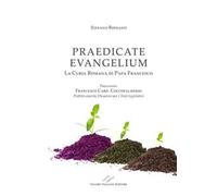 Praedicate Evangelium. La curia romana di Papa Francesco