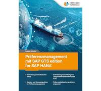 Präferenzmanagement mit SAP GTS edition for SAP HANA