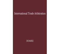 Praeger International Trade Arbitration (Copertina rigida)