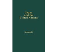 Praeger Japan and the United Nations: Report of a Study Group (Copertina rigida)